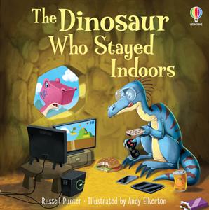 The Dinosaur Who Stayed Indoors-Hardcover
